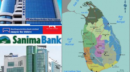 श्रीलंकामा बन्डमा फसेको १ अर्ब फिर्ता आउने भएपछि माछापुच्छ्रे र सानिमा बैंकलाई राहत